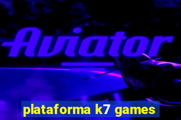 plataforma k7 games